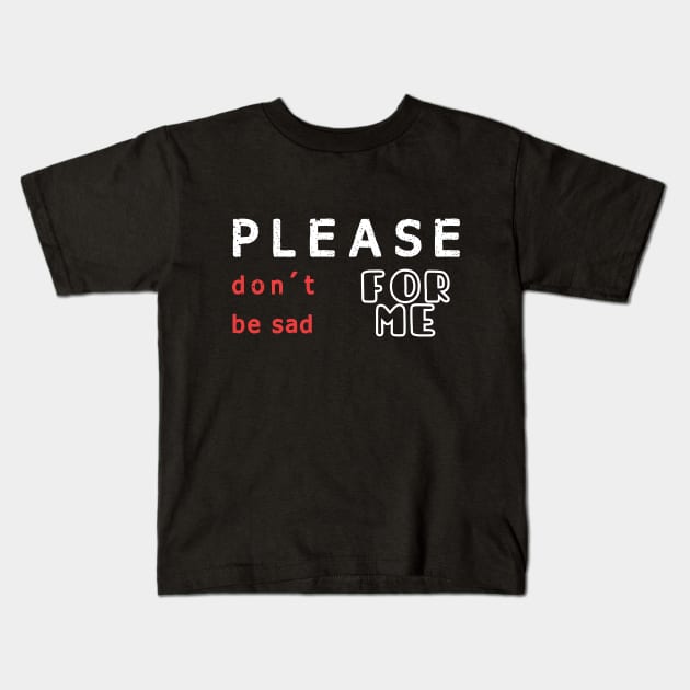 please don't be sad for me, Binx Halloween Kids T-Shirt by TATOH